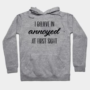 Annoyed At First Sight Hoodie